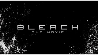 Bleach:Live-Action Movie Trailer 2018(HD)