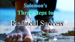 Solomons Three Steps to Finacial Success by Pastor Ed Lapiz