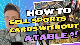 CARD SHOW VLOG | HOW TO SELL SPORTS CARDS WITHOUT A TABLE AT SHOWS🔥💲650$ DEAL DONE !!!