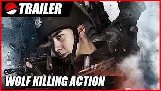 Wolf Killing Action ( 2020 ) Chinese Action Trailer