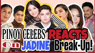 PINOY CELEBRITIES REACTS on Jadine's BREAK-UP!