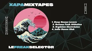 3. Organico Electronico - XAPA Mixtapes - Le Freak Selector