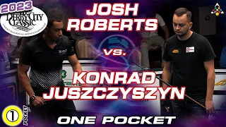 JOSH ROBERTS vs KONRAD JUSZCZYSZYN - 2023 DERBY CITY CLASSIC ONE POCKET DIVISION