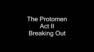 The Protomen - Act II - Breaking out - Full Lyrics