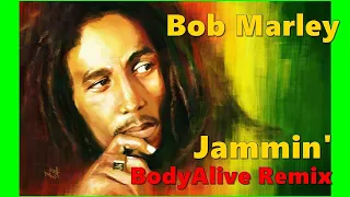 Bob Marley - Jammin' (BodyAlive Remix) ⭐𝐇𝐐 𝐀𝐔𝐃𝐈𝐎 FULL VERSION⭐