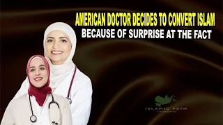 Europe Floods Muslims ~ US Doctors Come to Islam Because of the Truth, Convert Islam