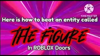 Doors Tutorial: How To Beat Figure (REMASTERED!!!) (Outdated. Read description to learn more)