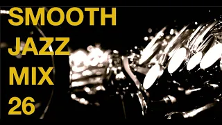 Smooth Jazz Mix 26