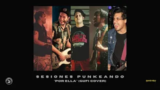 Sesiones Punkeando - "Por Ella" (Gufi Cover)