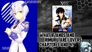 [Series 2]WHAT IF | Rimuru and Anos are Once Lovers | Chapter 3 and 4 | Tensura X Maou Gakuin