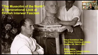 Virtual Exhibition Talk: The Mussolini of the North: Transnational Look at Finnish Interwar Fascism