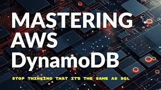 Mastering AWS DynamoDB | Data & Schema modeling