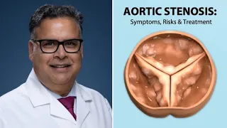 Aortic Valve Stenosis: Symptoms, Risks & Treatment