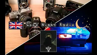 Good Night Radio  🇬🇧 Ep.1 - Followed at night by police! 🚔