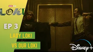 Lady Loki vs Our Loki | Loki Ep3