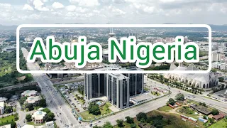 Abuja City: Capital Of Africa Most Populous Country || Is This The Most Planned City In Africa?