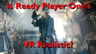 How Realistic is Ready Player One's VR?