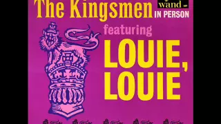 Louie Louie IN TRUE STEREO - The Kingsmen