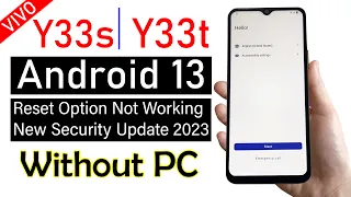 Vivo Y33s/Y33t ANDROID 13 FRP Bypass - (reset option not working) | 2023 NEW - (without pc)