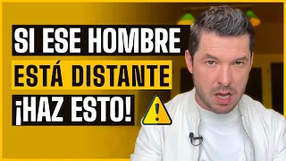 ¿QUÉ HACER CUANDO ESTÁ DISTANTE? 5 FORMAS DE TRATARLO SI SE ESTÁ ALEJANDO | JORGE LOZANO H.