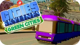 Cities: Skylines Green Cities ▶METEOR TRAMS!!!◀ Cities Skylines Green City DLC Part 48