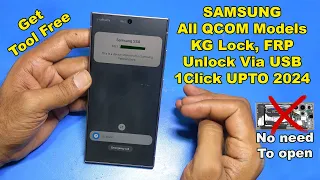 SAMSUNG Android 14 KG Lock, FRP Lock Solution Free (Qcom)