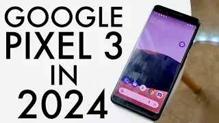 Google Pixel 3 In 2024! (Still Worth it?) (Review)