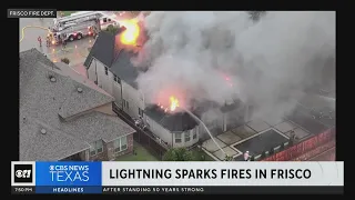 Lightning sparks fires in Frisco, Fort Worth