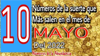 10 números que más salen en el mes de Mayo del 2022 💰💰🍀 números para hoy 💰💰🍀💰💰