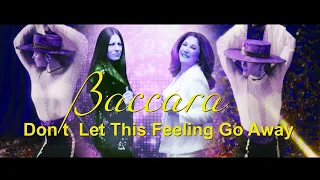 Baccara - Don't Let This Feeling Go Away (2023) (4K)