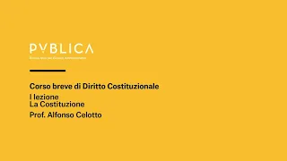 Corso breve di Diritto costituzionale. Prima lezione - La Costituzione