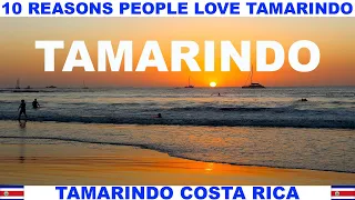 10 REASONS WHY PEOPLE LOVE TAMARINDO COSTA RICA