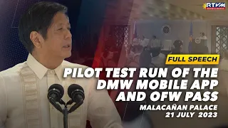 Pilot Test Run of the DMW Mobile App and OFW Pass (Speech) 7/21/2023