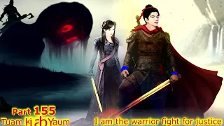 Tuam Kuab Yaum The Warrior fight for justice ( Part 155 ) tau txiv siab phem 9/24/2023