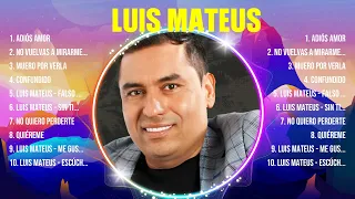 Luis Mateus ~ Super Seleção Grandes Sucessos