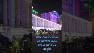 48th Convocation AIIMS New Delhi Decoration | 21 August 2023 #aiims #aiimsdelhi #shorts #youtube