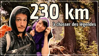 On fait 230km à pied pour chasser des légendes françaises !