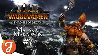 THESE GRAPES ARE SWEET! | Malakai Makaisson #07 | Total War: WARHAMMER III