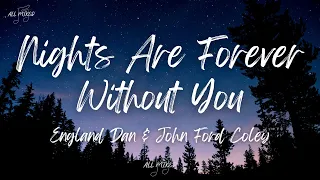 England Dan & John Ford Coley - Nights Are Forever Without You (Lyrics)