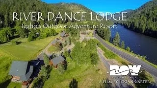 River Dance Lodge - Idaho Adventure Resort