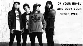 I'm Low On Gas And You Need A Jacket Lyrics by Pierce The Veil