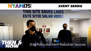 Then & Now: Drug Policy and Harm Reduction Services