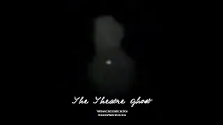 The Theatre Ghost