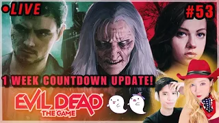 EVIL DEAD THE GAME -53- 1 WEEK COUNTDOWN!!