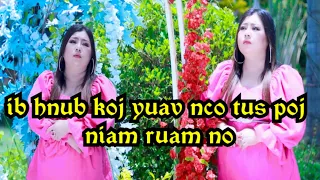Maiv Xis Hawj Ib Hnub Koj Yuav Nco Tus Poj Niam Ruam No (video) new song 2022