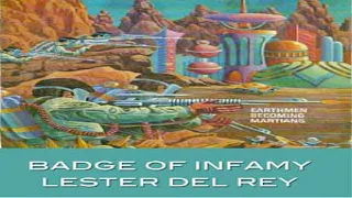 Badge of Infamy | Lester del Rey | Science Fiction | Book | English | 1/2