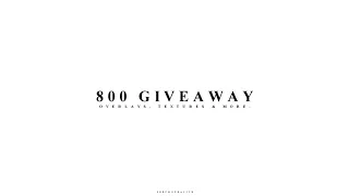 800 Subs Giveaway || Overlays, Textures and more