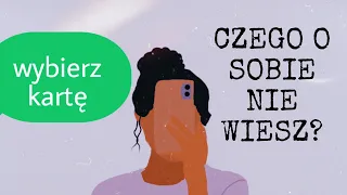 Czego o sobie nie wiesz❓ wybierz kartę