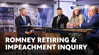 Romney Retiring, Impeachment Inquiry | The Hinckley Report S8E2