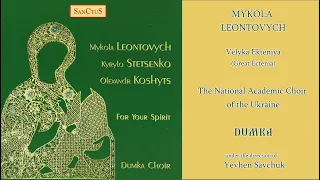 Mykola Leontovych - Great Ectenia - DUMKA Choir - Ukraine - Basso Profondo